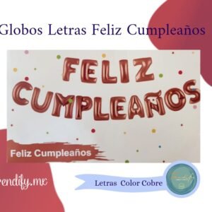 Globos Letras / Feliz Cumpleaños Cobre